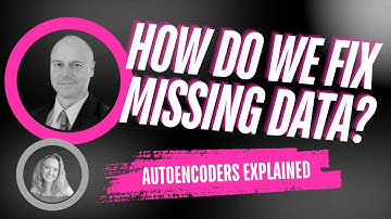 AI Expert Explains How Neural Networks Fix Missing Data!