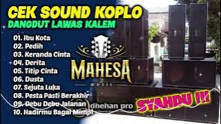 CEK SOUND DANGDUT KOPLO KALEM SYAHDU || DANGDUT LAWAS KOPLO FARIS KENDANG