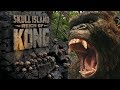 Skull Island Reign of Kong