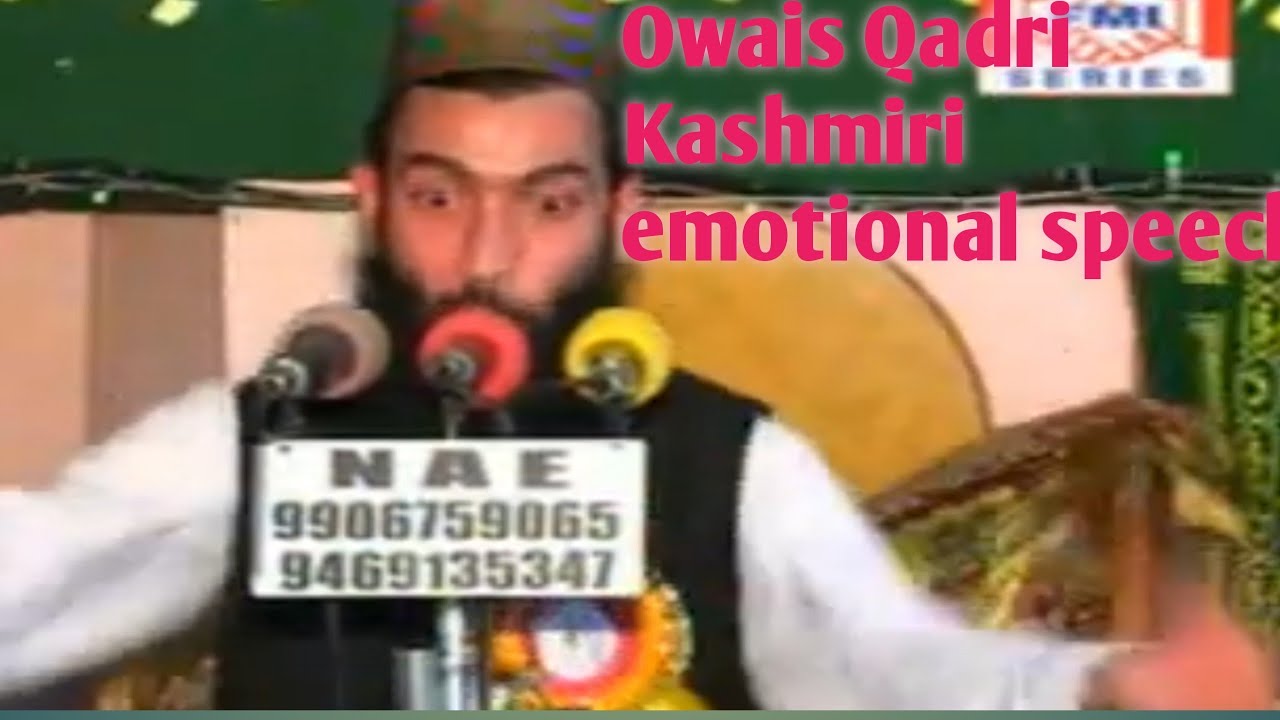 Owais Qadri Kashmiri emotional Full bayan