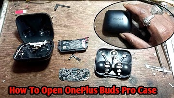 How To Open OnePlus Buds Pro Case | OnePlus Buds Disassemble | OnePlus Buds Pro Repair