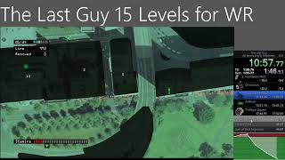 The Last Guy 15 Levels in 46:49 (WORLD RECORD)