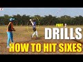 HOW TO HIT SIXES IN CRICKET | DRILLS | TENNIS AND LATHER BALL | BATTING TIPS  PART 2