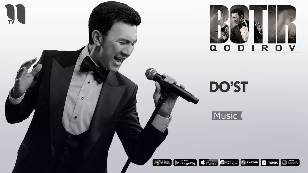 Botir Qodirov - Do'st | Ботир Кодиров - Дуст (music version) - YouTube