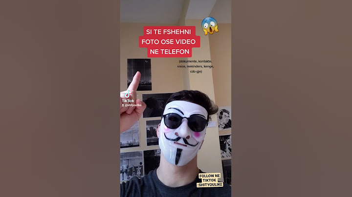 SI TE FSHEHNI FOTOT OSE VIDEOT NE TELEFON.
