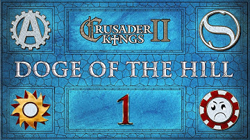 Crusader Kings 2 Doge of the Hill Multiplayer Part 1