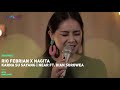 Karna Su Sayang - Rio Febrian X Nagita Cover | Near ft. Dian Sorowea Karna Su Sayang - Rio Febrian X Nagita Cover | Near ft. Dian Sorowea