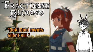 Fractured Blooms Demo | Doki Doki meets Silent Hill? | Lurking is always appreciated!