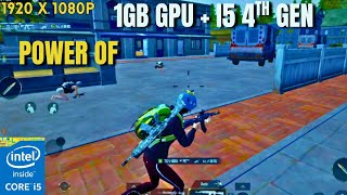PUBG Mobile on Core i5 4th Gen + 1GB GPU | Gameloop Test & Gameplay 2025 🔥