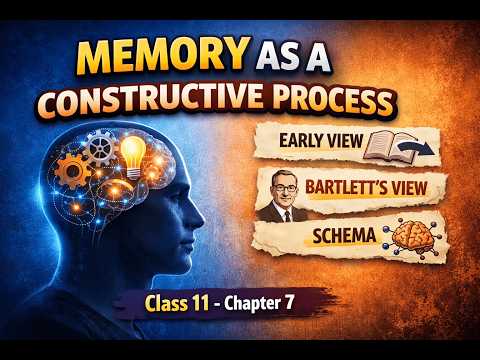 Memory as a Constructive Process | Bartlett’s Theory | Class 11 Psychology Chapter 7 | DSSSB | CTET