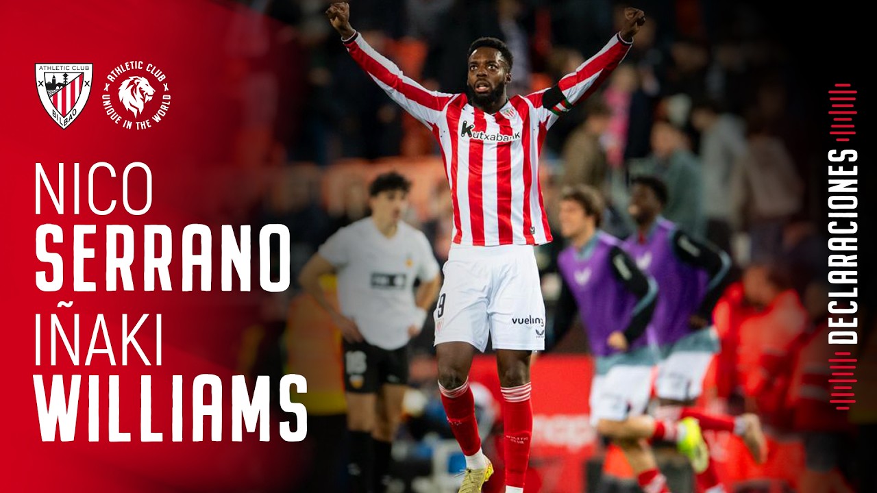 🎙️ Iñaki Williams & Nico Serrano | post Valencia CF 1-2 Athletic Club | Copa del Rey 1/4 2025-26