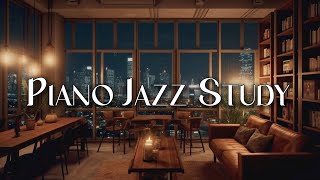 Smooth Jazz for Reading 📖 Jazz Music to Concentrate 📖 Jazz Piano for Studying and Focus 2023