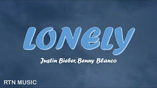 Lonely - Justin Bieber, Benny Blanco Lyricsrtn Music