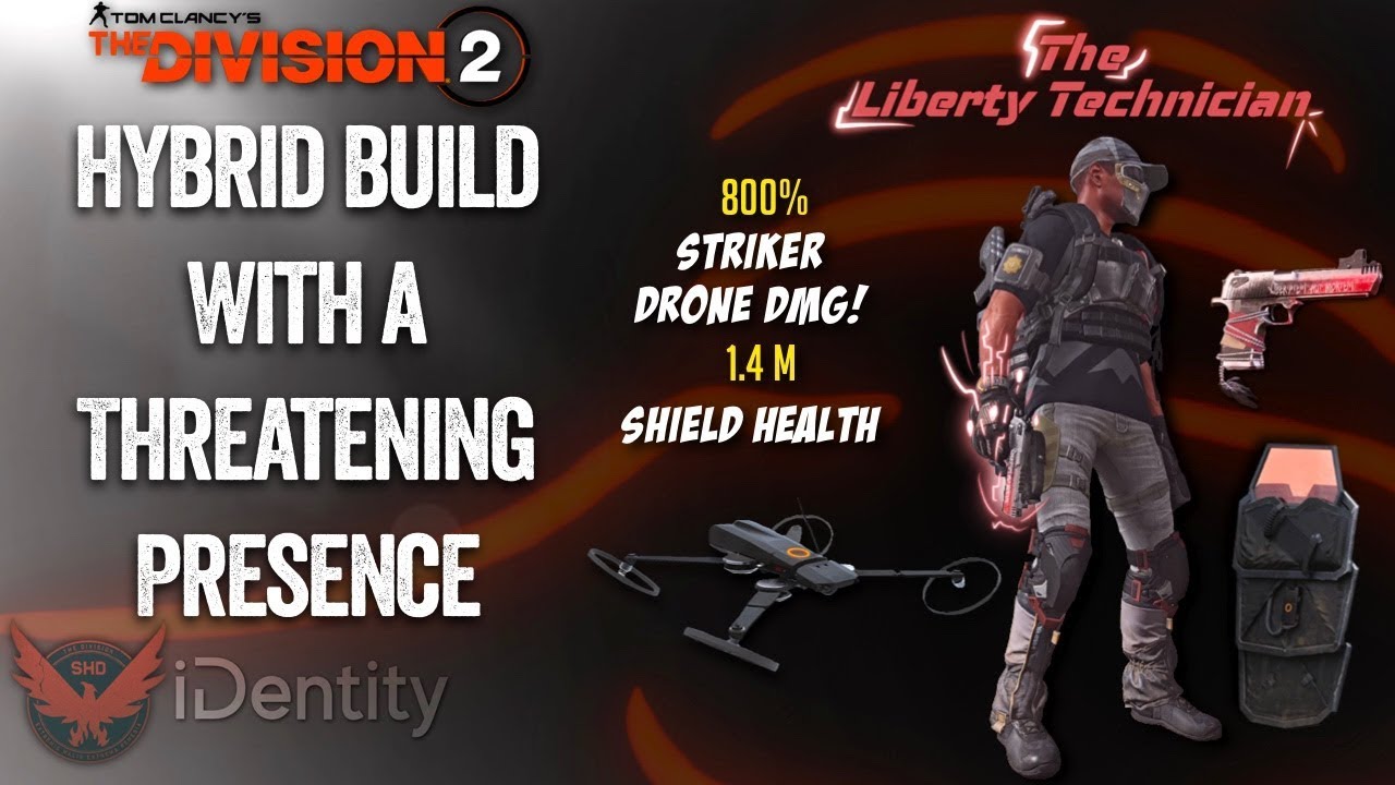 The Division 2 "The Liberty Technician" Hybrid build with a