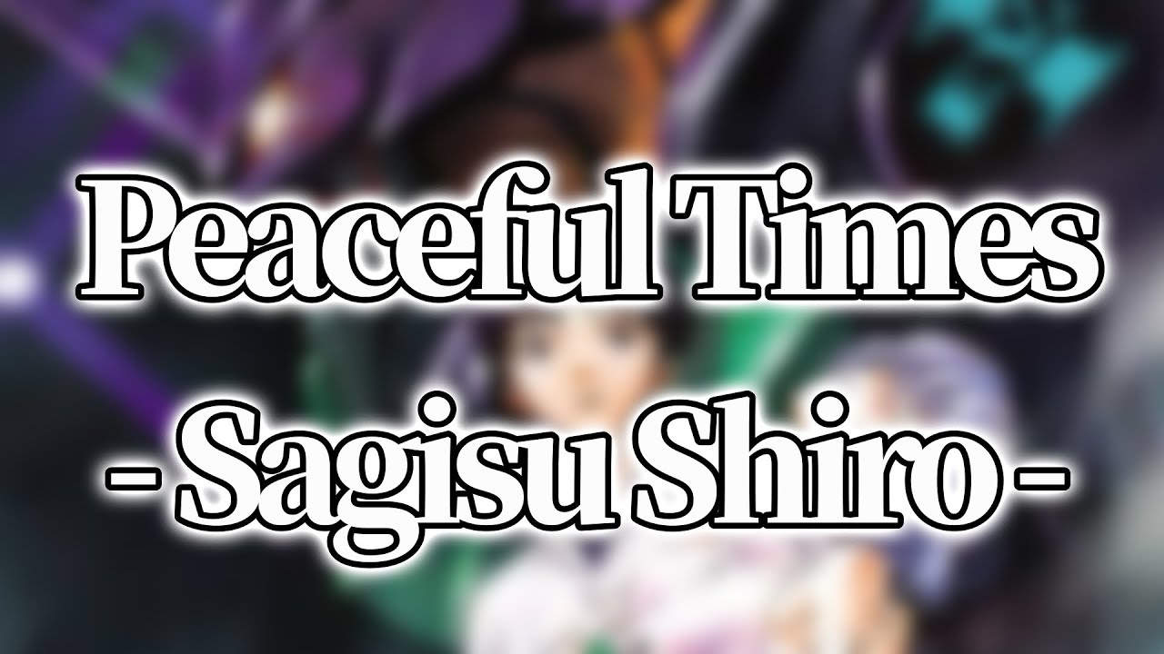 【30 minutes】Peaceful Times  -Sagisu Shiro- Special news BGM 
