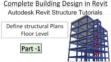 Autodesk Revit Structure Tutorials - Structurele plannen definiëren op vloerniveau - Les 1