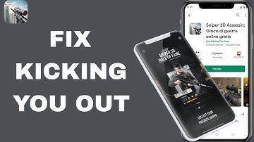 How To Fix And Solve Kicking You Out On Sniper 3D Assassin App | Final Solution