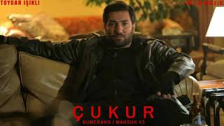 Çukur Müzikleri - Bumerang / Mahsun V3. 3.Sezon 24.Bölüm)