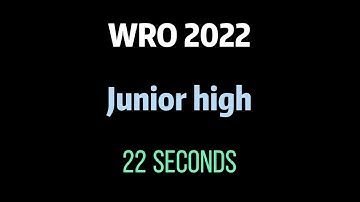 WRO 2022 Junior High | 22 seconds full marks | Stable version