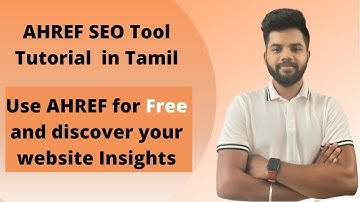 Ahref SEO tool Tutorial in Tamil 2021 | Use Ahref Tool for free | Ahref Website SEO audit for free