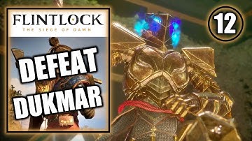 Flintlock The Siege of Dawn – Defeat Dukmar - Truth Hurts Trophy - Walkthrough Part 12