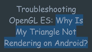 Troubleshooting OpenGL ES: Why Is My Triangle Not Rendering on Android?