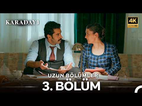 Karadayı Uzun Bölümler 3. Bölüm - Karadayı
