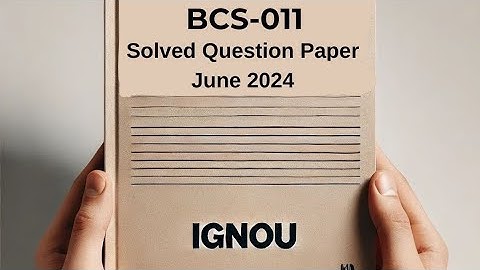 BCS-011 Solved Question Paper | June 2024 | IGNOU Previous Year Answers PDF