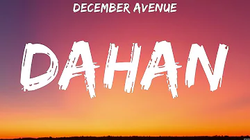 December Avenue - Dahan (Lyrics)