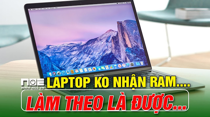 Sửa lỗi win 10 không nhận ram đr2 năm 2024