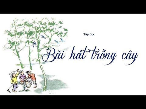 Video Bài hát trồng cây - Tiếng việt lớp 3 [olm.vn] - youtube