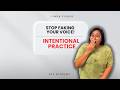 STOP FAKING PRACTICE WITH INTENTION