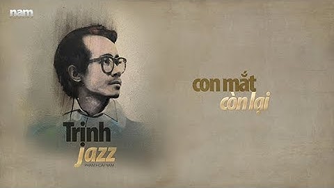 Con Mắt Còn Lại (Trịnh Công Sơn) - Phạm Hoài Nam 2025