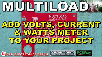 MultiLOAD: Add Current Voltage and Wattage meters to just about any Electronics Project
