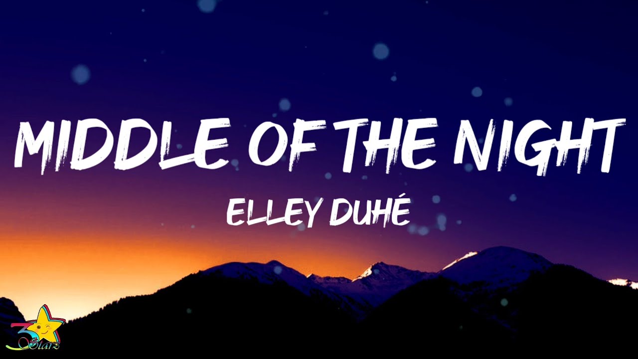 Elley Duhe Middle of the Night. Песня Middle of the Night. Elley_duh_-_Middle_of_the_Night. Middle of the Night Lyrics.