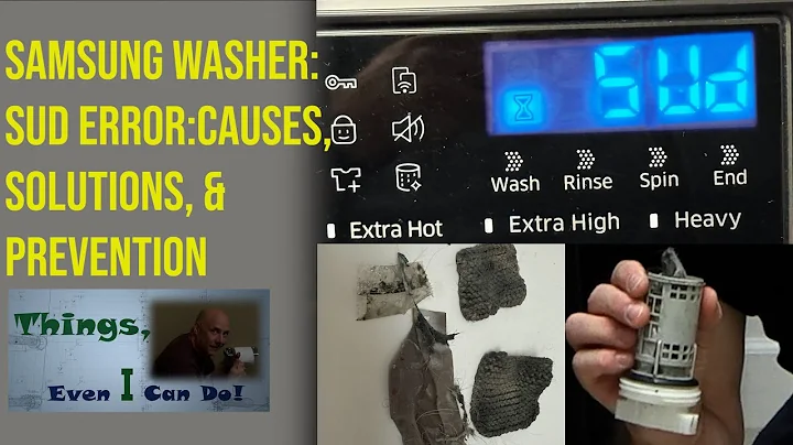 Samsung Washer: Sud Error - Causes, Solutions, and How to Prevent