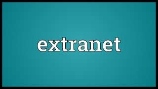 Extranet Meaning
