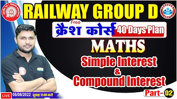 Simple Interest | Compound Interest In Maths | Railway Group D Maths Crash Course #31 | Rahul Sir
