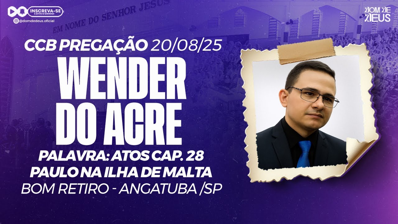 CCB WENDER DO ACRE - BOM RETIRO ANGATUBA-SP 20/08/25 (ATOS 28)