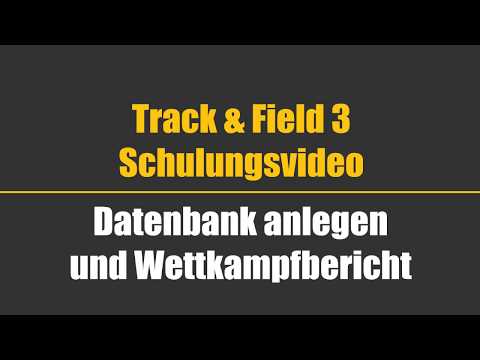 Neue Datenbank und Wettkampfbericht | Track and Field 3 Schulungsvideo