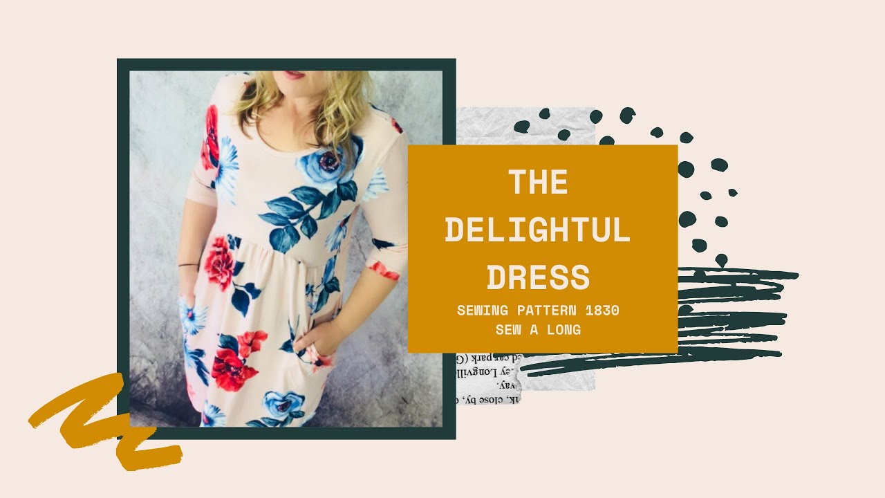 Pattern #1830 Delightful Dress Sew-A-Long - with your choice of scoop ...