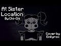 At sister location  chichi cover by emilyrox