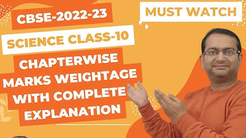 CLASS-10 | CHAPTER WISE WEIGHTAGE OF SCIENCE | SESSION -2022-23 | MARKS DISTRIBUTION
