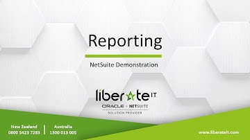 Oracle NetSuite - Reporting Basics Webinar with Liberate I.T.