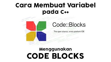 Membuat Variabel pada C++ menggunakan IDE CODE BLOCKS