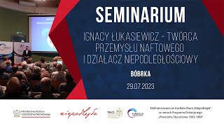 Seminarium: ,,Ignacy Łukasiewicz - twórca przemysłu naftowego i działacz niepodległościowy”