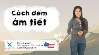 Học cách đếm âm tiết để cải thiện cách phát âm bằng tiếng Anh☝🏼✌🏻🖐🏼 || American English