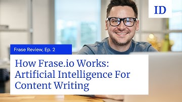 How Frase.io Works: Artificial Intelligence For Content Writing