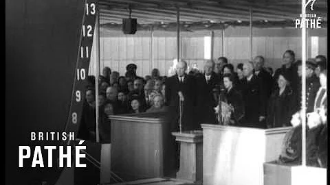 Princess Margaret Launches "Maori" (1952)