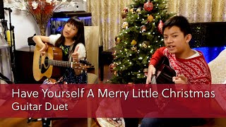 Have Yourself A Merry Little Christmas - Guitar Duet | Cole Lam 13 Years Old
